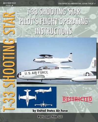 Cover image for T-33 Shooting Star Pilot's Flight Operating Instructions