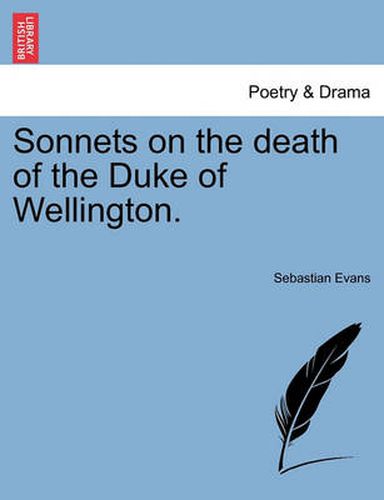 Cover image for Sonnets on the Death of the Duke of Wellington.