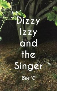 Cover image for Dizzy Izzy and the Singer