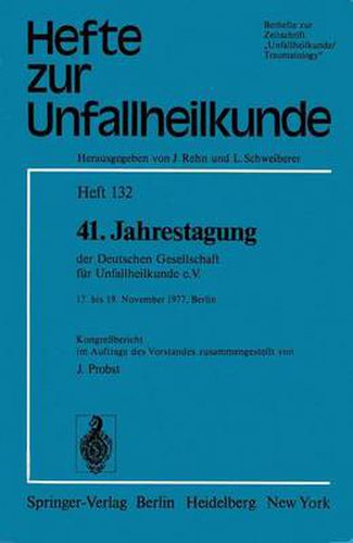 Cover image for 41. Jahrestagung Der Deutschen Gesellschaft Fur Unfallheilkunde E.V.