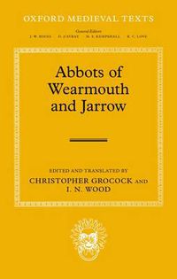 Cover image for The Abbots of Wearmouth and Jarrow