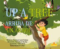 Cover image for Arriba de Un Arbol (Up a Tree) Bilingual Eng/Spa