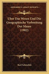 Cover image for Uber Das Wesen Und Die Geographische Verbreitung Der Maare (1902)