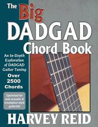 Cover image for The Big DADGAD Chord Book: An In-Depth Exploration of DADGAD Guitar Tuning