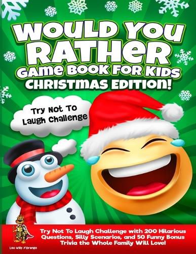 Cover image for Would You Rather Game Book for Kids Christmas Edition!