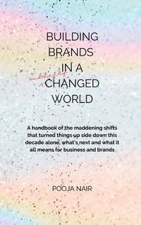 Cover image for Building Brands In A Suddenly Changed World