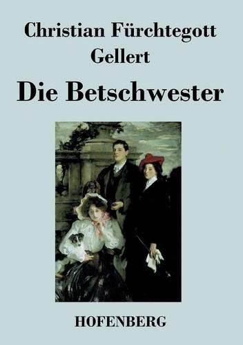 Die Betschwester: Lustspiel