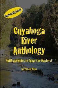 Cover image for Cuyahoga River Anthology (with Apologies to Edgar Lee Masters)