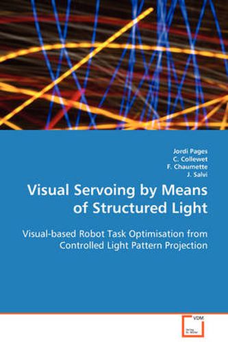 Cover image for Visual Servoing by Means of Structured Light