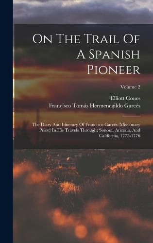 On The Trail Of A Spanish Pioneer