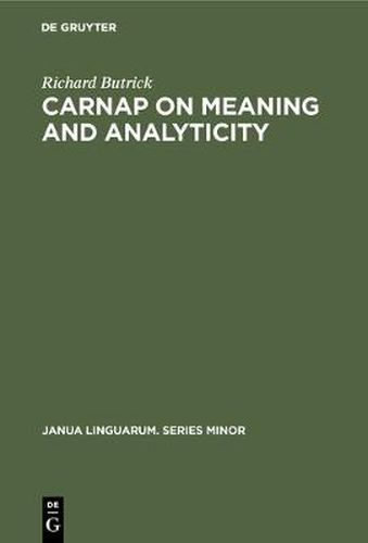 Cover image for Carnap on meaning and analyticity