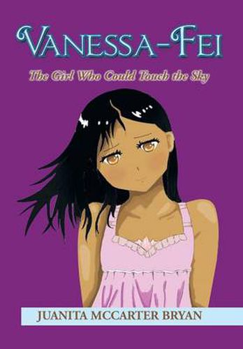 Cover image for Vanessa-Fei: The Girl Who Could Touch the Sky