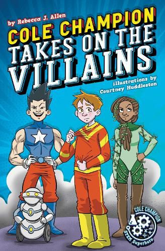 Cole Champion Takes in the Villains: Book 2