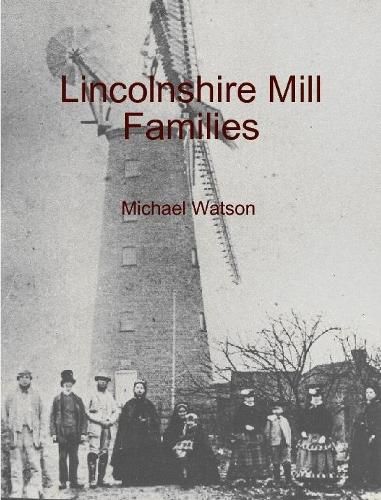 Lincolnshire Mill Families