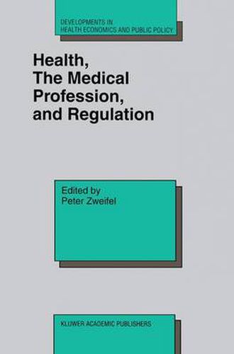 Cover image for Health, the Medical Profession, and Regulation