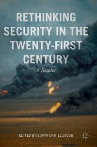 Cover image for Rethinking Security in the Twenty-First Century: A Reader