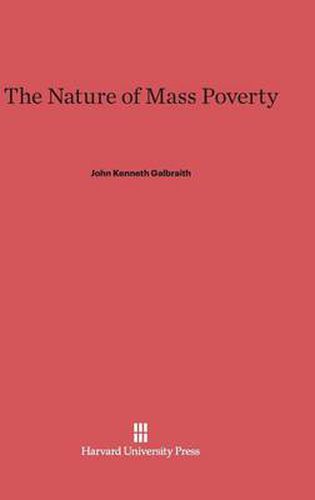 The Nature of Mass Poverty