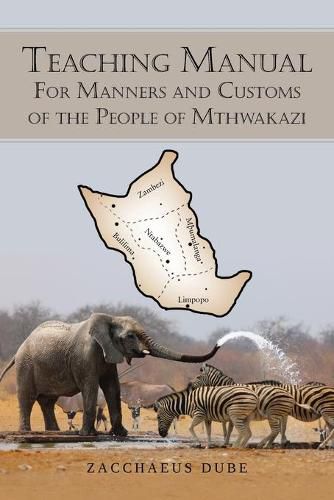 Cover image for Teaching Manual for Manners and Customs of the People of Mthwakazi