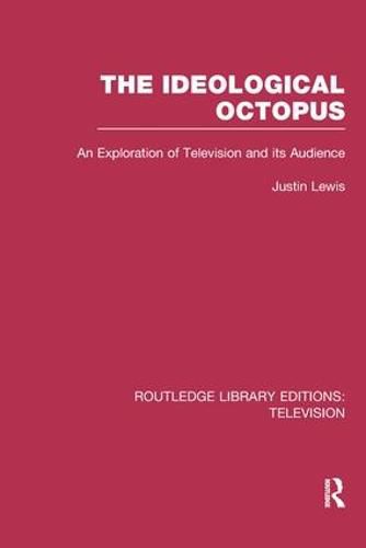 Cover image for The Ideological Octopus: An Exploration of Television and its Audience