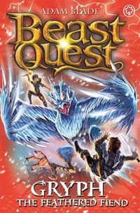 Cover image for Beast Quest: Gryph the Feathered Fiend: Series 17 Book 1