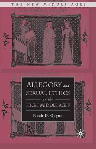 Cover image for Allegory and Sexual Ethics in the High Middle Ages