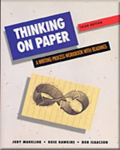 Thinking on Paper: A Reading-Writing Process Workbook