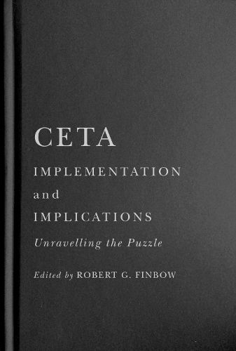 Cover image for CETA Implementation and Implications: Unravelling the Puzzle