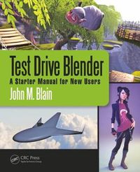 Cover image for Test Drive Blender: A Starter Manual for New Users