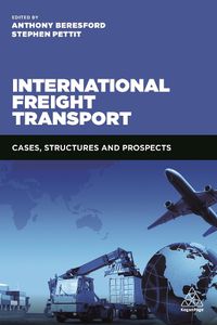 Cover image for International Freight Transport: Cases, Structures and Prospects