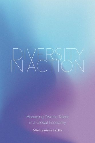 Cover image for Diversity in Action: Managing Diverse Talent in a Global Economy