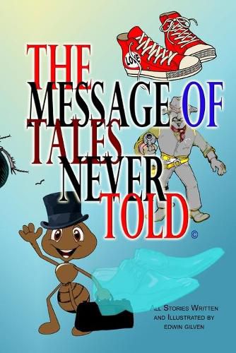 The Message of Tales Never Told