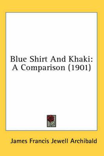 Cover image for Blue Shirt and Khaki: A Comparison (1901)