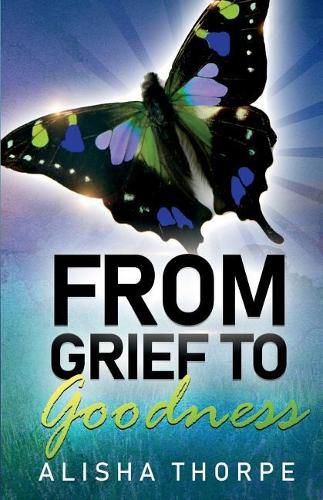 Cover image for From Grief to Goodness