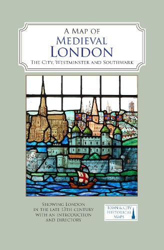 Cover image for A Map of Medieval London: The City, Westminster and Southwark