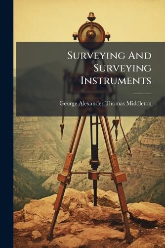 Cover image for Surveying And Surveying Instruments