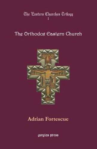 Cover image for The Eastern Churches Trilogy: The Orthodox Eastern Church