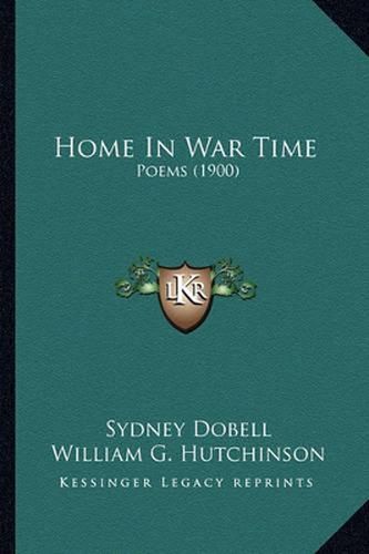 Home in War Time: Poems (1900)