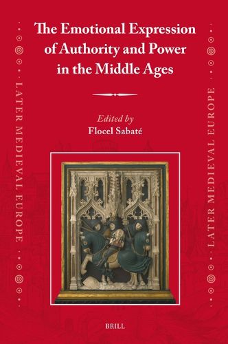 The Emotional Expression of Authority and Power in the Middle Ages