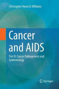 Cover image for Cancer and AIDS: Part II: Cancer Pathogenesis and Epidemiology