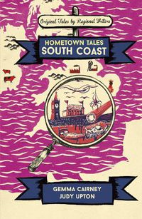 Cover image for Hometown Tales: South Coast
