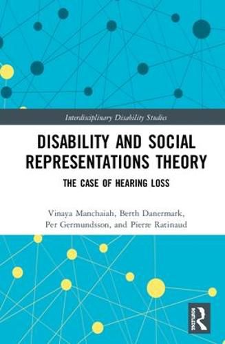 Cover image for Disability and Social Representations Theory: The Case of Hearing Loss