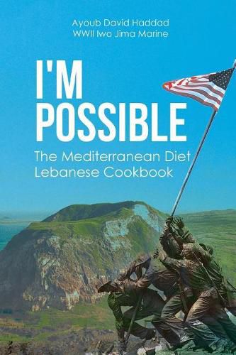 Cover image for I'm Possible: The Mediterranean Diet Lebanese Cookbook