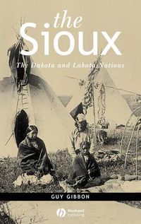 Cover image for The Sioux: The Dakota and Lakota Nations