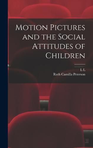 Cover image for Motion Pictures and the Social Attitudes of Children