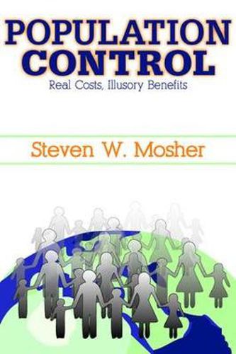 Cover image for Population Control: Real Costs, Illusory Benefits