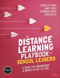 Cover image for The Distance Learning Playbook for School Leaders: Leading for Engagement and Impact in Any Setting