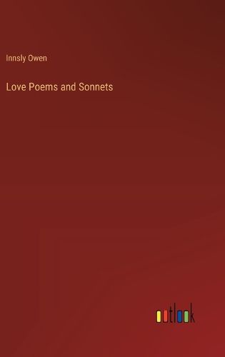 Love Poems and Sonnets