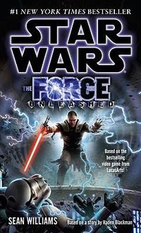 Cover image for The Force Unleashed: Star Wars Legends