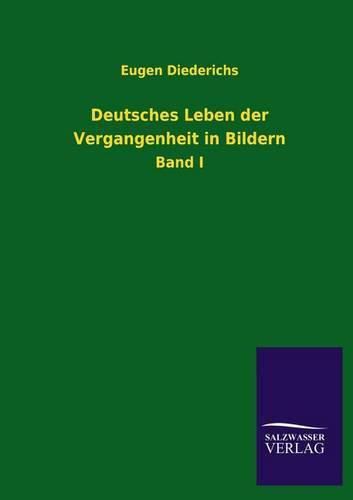 Cover image for Deutsches Leben der Vergangenheit in Bildern