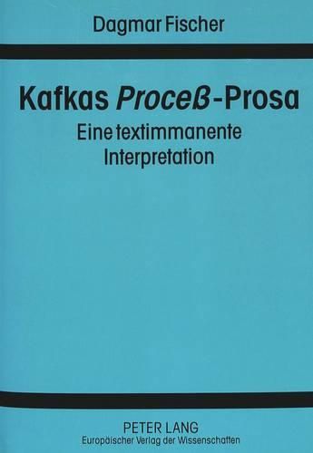Cover image for Kafkas Proceb-Prosa: Eine Textimmanente Interpretation